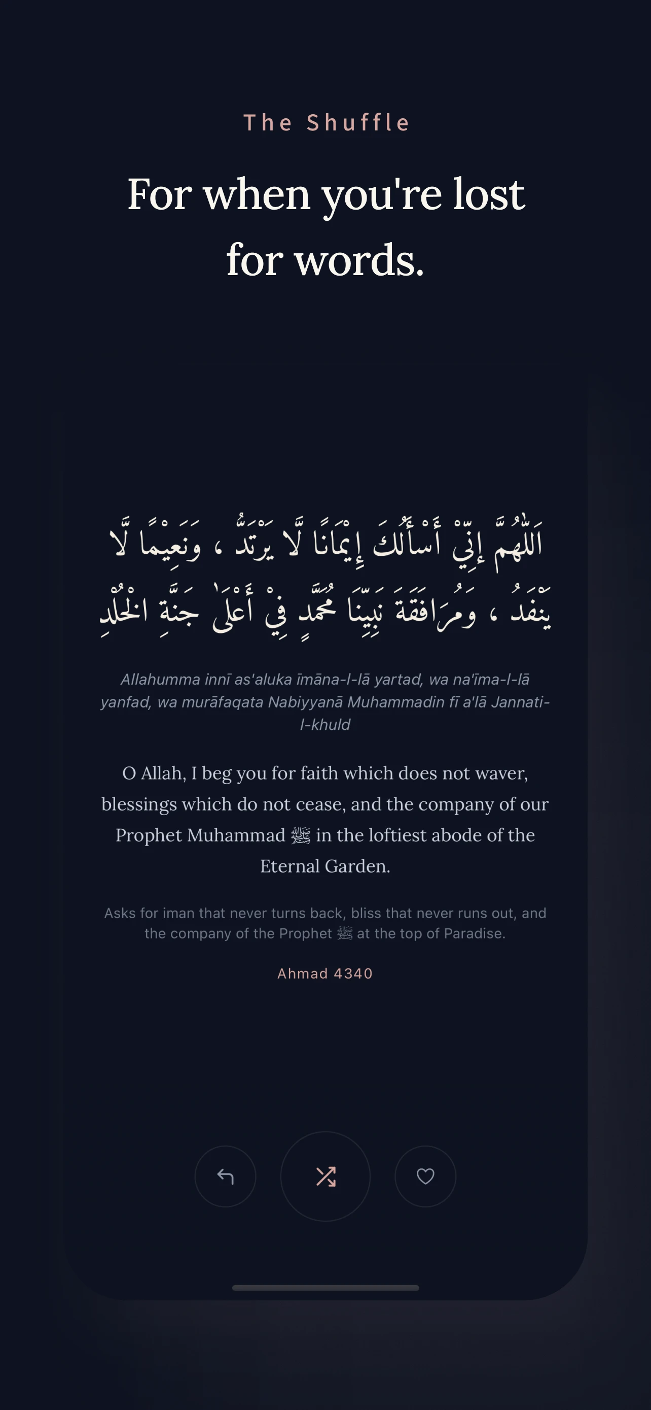 The shuffle: the home screen holding one du'a, its Arabic, transliteration, translation, story and source, with the previous, shuffle and heart buttons beneath, under the headline 'For when you're lost for words'.